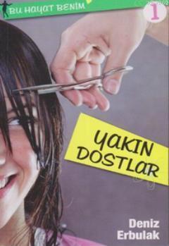 Bu Hayat Benim 1 - Yakın Dostlar