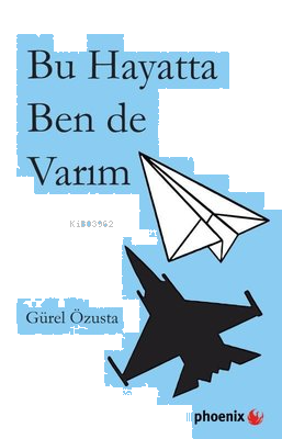 Bu Hayatta Ben de Varım