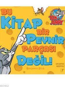 Bu Kitap Bir Peynir Parçası Değil!