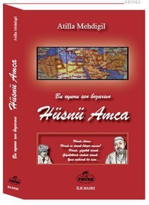 Bu Oyunu Sen Bozarsın Hüsnü Amca