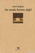 Bu Sevda Benim Değil