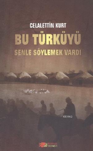 Bu Türküyü Senle Söylemek Vardı