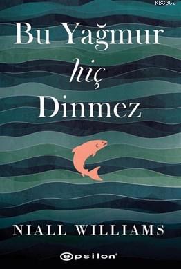 Bu Yağmur Hiç Dinmez