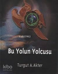 Bu Yolun Yolcusu