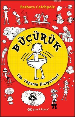 Bücürük - Ne Yapsam Kızıyorlar!
