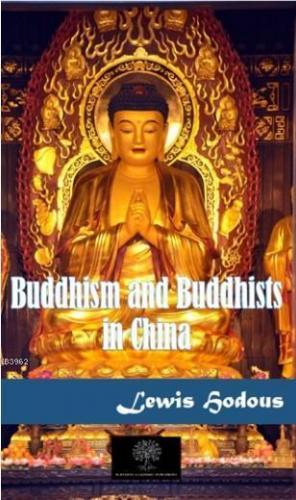 Buddhism and Buddhists in China