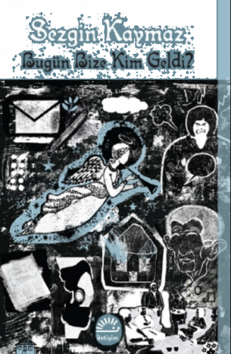 Bugün Bize Kim Geldi?