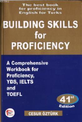 Building Skills for Proficiency; The Best Book for Proficiency in English for Turks