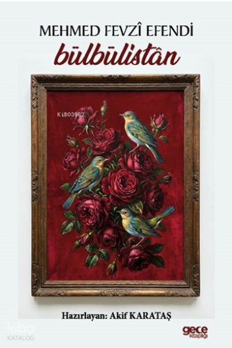 Bülbülistan - Mehmed Fevzi Efendi