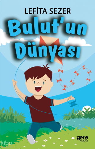 Bulut’un Dünyası