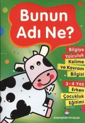 Bunun Adı Ne?; Bilgiye Yolculuk Kelime ve Kavram Bilgisi