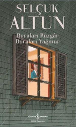 Buraları Rüzgar Buraları Yağmur
