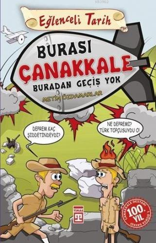 Burası Çanakkale Buradan Geçiş Yok