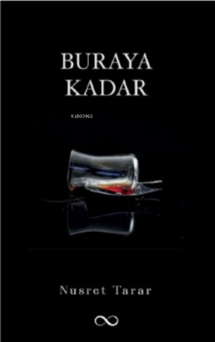 Buraya Kadar