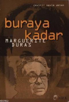 Buraya Kadar