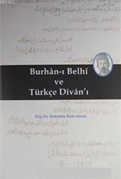 Burhan-ı Belhi ve Türkçe Divanı