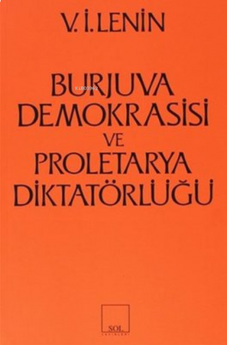 Burjuva Demokrasisi ve Proletarya Diktatörlüğü