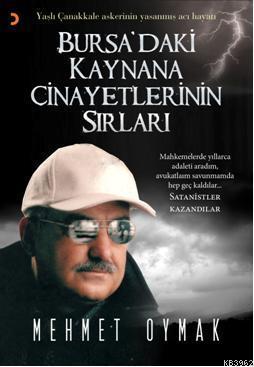 Bursa'daki Kaynana Cinayetlerinin Sırları; Yaşlı Çanakkale Askerinin Yaşanmış Acı Hayatı