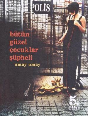 Bütün Güzel Çocuklar Şüpheli