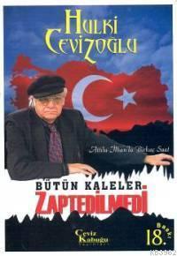 Bütün Kaleler Zaptetilmedi; Atilla İlhan´la Birkaç Saat