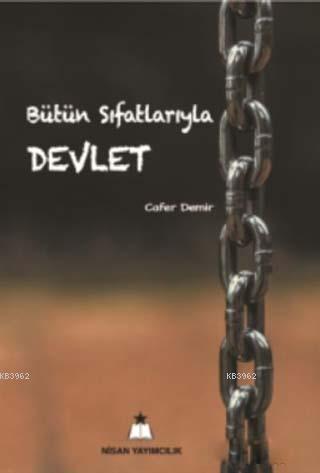 Bütün Sıfatlarıyla Devlet