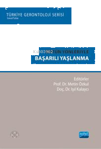 Bütün Yönleriyle Başarılı Yaşlanma