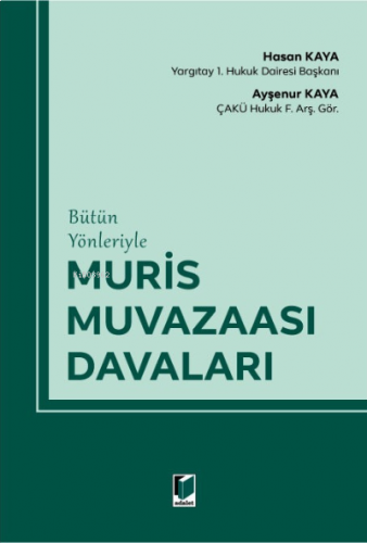 Bütün Yönleriyle Muris Muvazaası Davaları