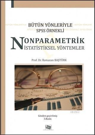 Bütün Yönleriyle SPSS Örnekli Nonparametrik İstatistiksel Yöntemler