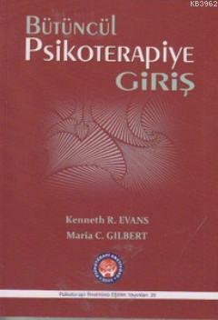 Bütüncül Psikoterapiye Giriş