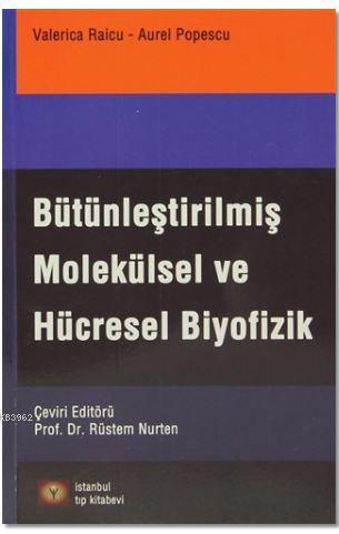 Bütünleştirilmiş Molekülsel Ve Hücresel Biyofizik