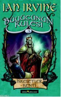 Büyücünün Kulesi 3; İskeletler Kenti