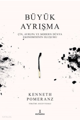 Büyük Ayrışma - Çin, Avrupa ve Modern Dünya Ekonomisinin Oluşumu