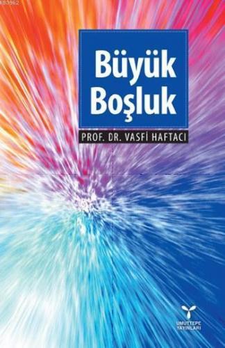 Büyük Boşluk; İslam'ın Doğuşu ve Yayılışı