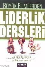 Büyük Filmlerden Liderlik Dersleri