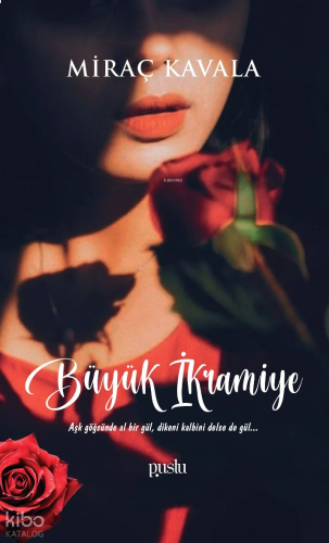 Büyük İkramiye;Aşk Göğsünde Al Bir Gül Dikeni Kalbini Delsede Gül