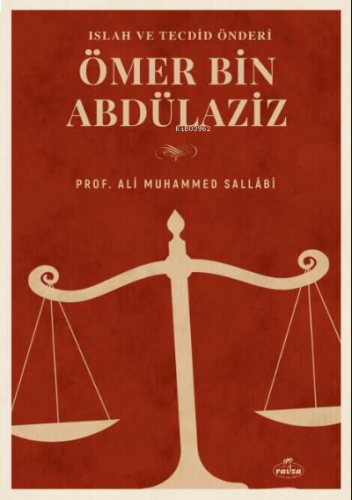 Büyük Islah ve Tecdid Önderi Ömer B. Abdülaziz Hayati Sahsiyeti ve Dönemi