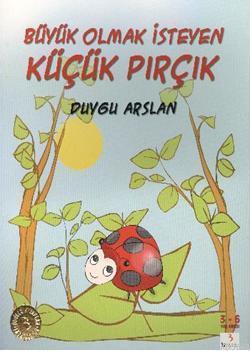 Büyük Olmak İsteyen Küçük Pırçık