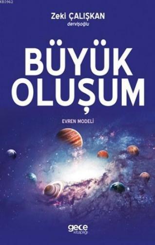 Büyük Oluşum; Evren Modeli
