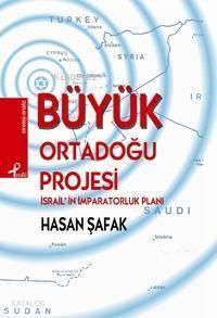 Büyük Ortadoğu Projesi; İsrail'in İmparatorluk Planı