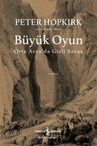 Büyük Oyun – Orta Asya'da Gizli Savaş