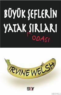 Büyük Şeflerin Yatak Odası Sırları