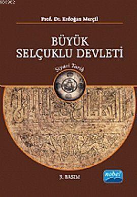 Büyük Selçuklu Devleti; Siyasi Tarih