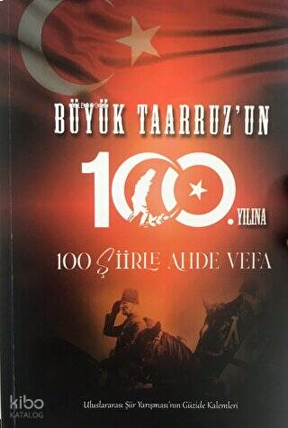 Büyük Taarruz'un 100. Yılına 100 Şiirler Ahde Vefa