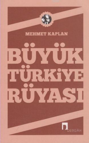 Büyük Türkiye Rüyası