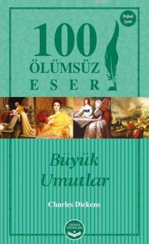 Büyük Umutlar; 100 Ölümsüz Eser