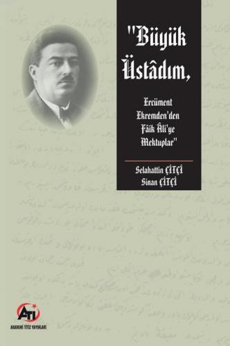 Büyük Üstadım Ercüment Ekrem