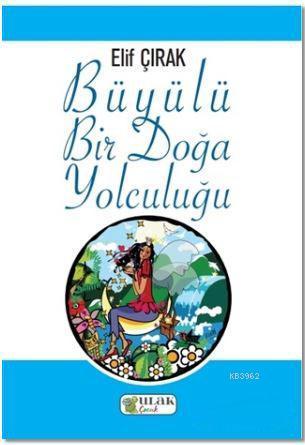 Büyülü Bir Doğa Yolculuğu