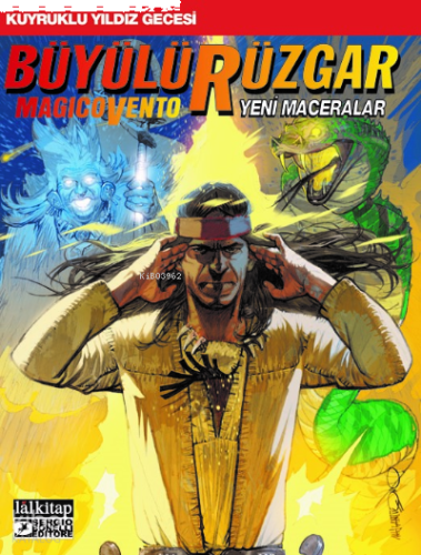 Büyülü Rüzgar Yeni Maceralar;Kuyruklu Yıldız Gecesi-Rüya Gören-Ateş ve Rüzgar-OK Corral