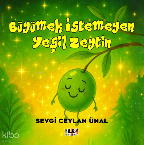 Büyümek İstemeyen Yeşil Zeytin