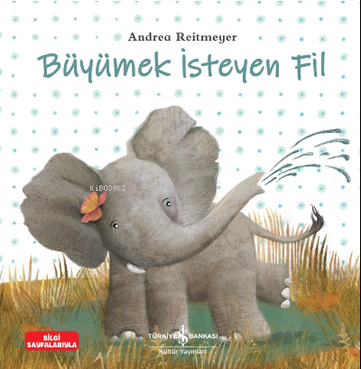 Büyümek İsteyen Fil